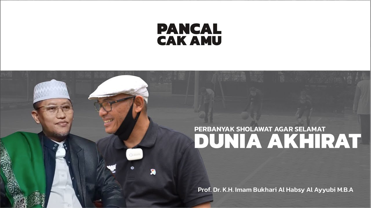 Perbanyak Sholawat agar Selamat Dunia Akhirat || Prof. Dr. K.H. Imam Bukhari Al Habsy Al Ayyubi