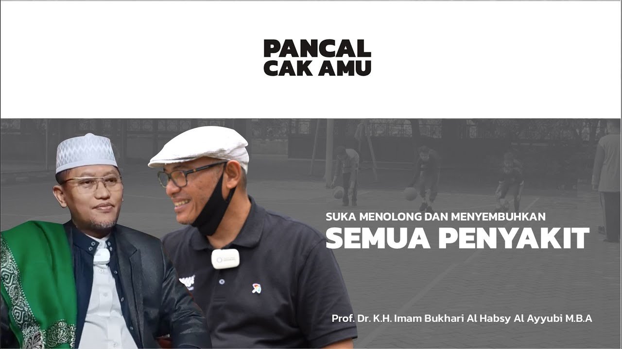 Suka Menolong dan Bisa Menyembuhkan Semua Penyakit || Prof. Dr. K.H. Imam Bukhari Al Habsy Al Ayyubi