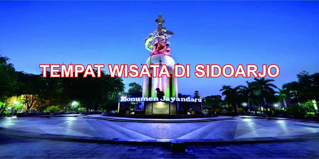 TEMPAT WISATA DI SIDOARJO