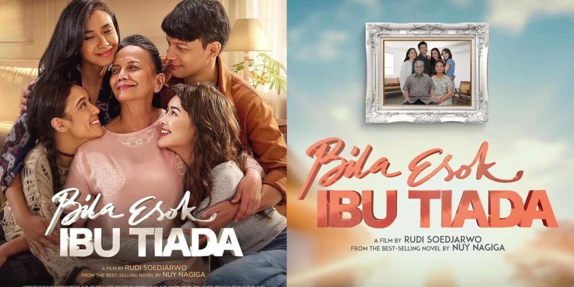 Pelajaran Hidup dari Film ‘Bila Esok Ibu Telah Tiada’